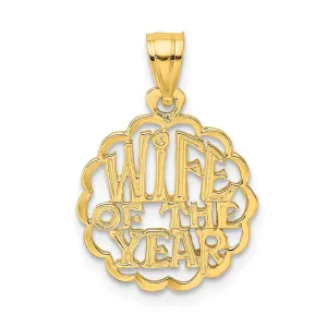 14k Yellow Gold Polished Finish Flat Back Round Lace Design WIFE OF THE YEAR Charm Pendant